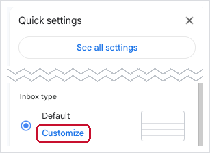 Gmail Quick settings with Customize highlighted under Inbox type, Default.